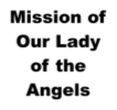 Mission of Our Lady of the Angels